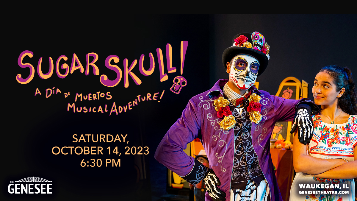 Sugar Skull: A Dia de Muertos Musical Adventure at Genesee Theatre